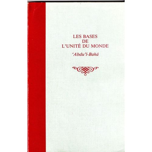 Les Bases De L'unit Du Monde de Abdu L Baha