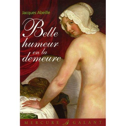 Belle Humeur En La Demeure   de Abeille Jacques  Format Broch 