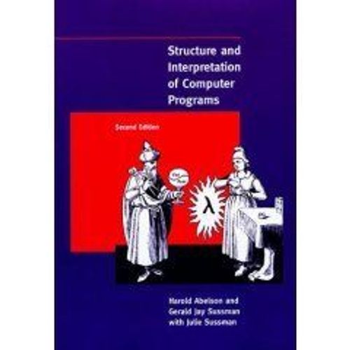 Structure And Interpretation Of Computer Programs   de harold abelson  Format Beau livre 