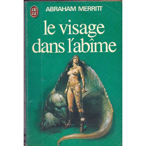 Le Visage Dans L' Abime   de ABRAHAM MERRITT 
