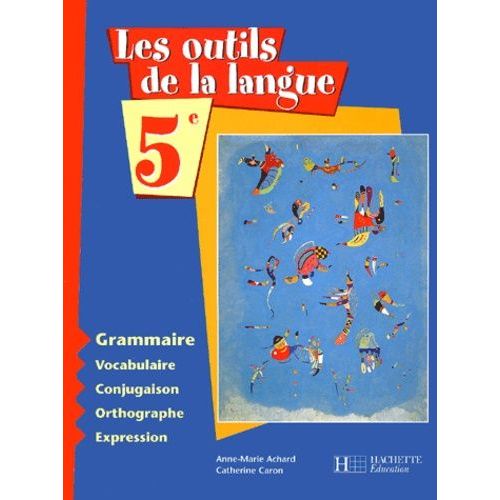 Les Outils De La Langue 5me   de Achard Anne-Marie  Format Reli 