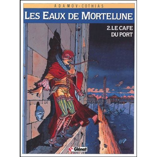 Les Eaux De Mortelune - Tome 2 - Le Caf Du Port   de Cothias Patrick  Format Album 