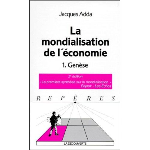 La Mondialisation De L'conomie - Tome 1, Gense    Format Poche 