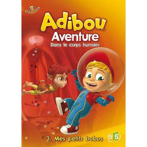 Adibou - Aventure Dans Le Corps Humain - 3. Mes Petits Bobos de Jean-Luc Franois