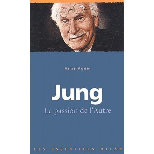 Jung - La Passion De L'autre   de aim agnel  Format Poche 