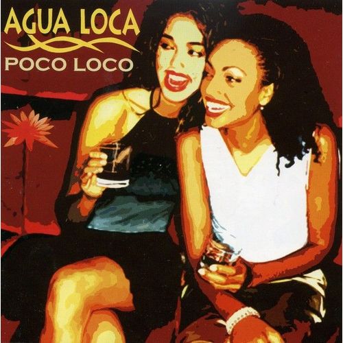 Poco Loco - Agua Loca