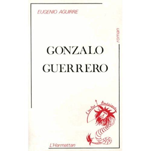 Gonzalo Guerrero   de Aguirre Eugenio  Format Beau livre 