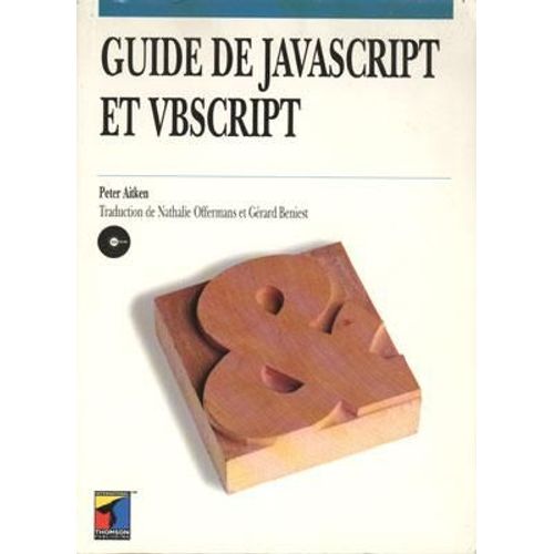 Guide Javascript Et Vbscript - (1cdrom)   de Peter Aitken  Format Broch 