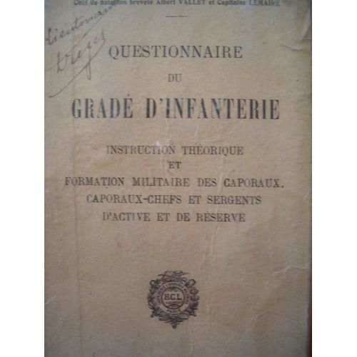 Questionnaire Du Grade D'infanterie Instruction Theorique Et Formation Militaire Des Caporaux Et Sergents 1931 de Albert Vallet Capitaine Lemaire