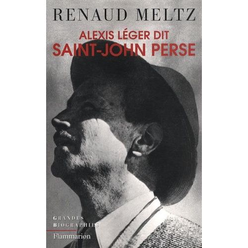 Alexis Lger Dit Saint-John Perse   de Meltz Renaud  Format Broch 