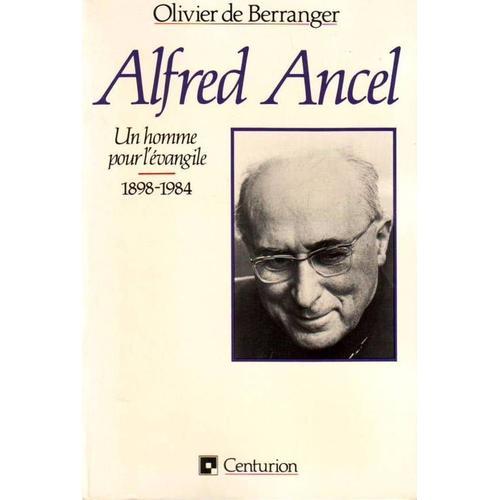 Alfred Ancel un Homme pour L'evangile 1898-1984 | Rakuten