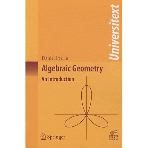Algebraic Geometry   de Daniel Perrin  Format Broch 