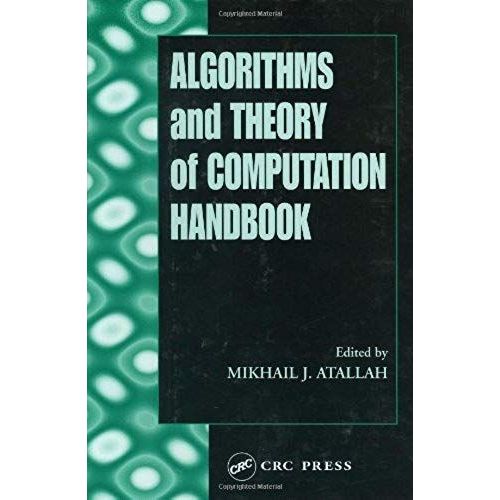 Algorithms And Theory Of Computation Handbook   de Mikhail J Atallah 