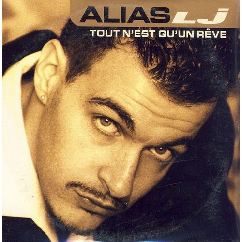 Tout N'est Qu'un Rve - Alias Lj