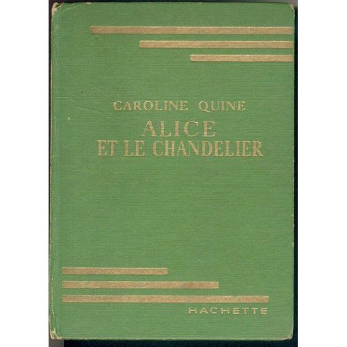 Alice Et Le Chandelier   de caroline quine  Format Reli 