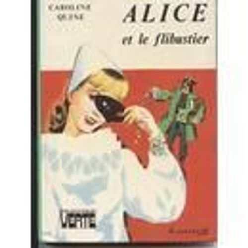 Alice Et Le Flibustier - Illustrations De Albert Chazelle   de caroline quine 