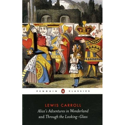 Alice's Adventures In Wonderland And Through The Looking Glass    Format Broch 