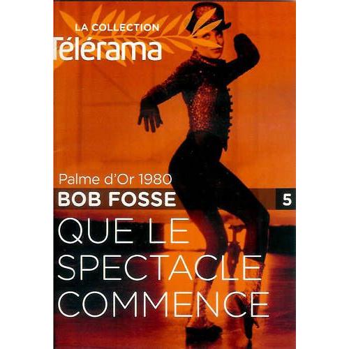 Que Le Spectacle Commence - Edition Belge de Bob Fosse