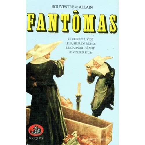 Fantmas Tome 2 - Fantmas - Le Faiseur De Reines - Le Cadavre Gant - Le Voleur D'or - Le Cercueil Vide   de marcel allain  Format Beau livre 