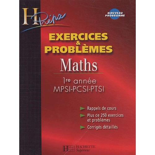 Maths 1ère Année Mpsi-Pcsi-Ptsi - Exercices & Problèmes | Rakuten