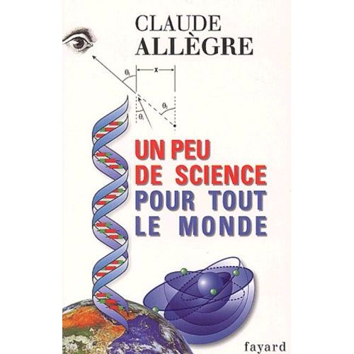 Un Peu De Science Pour Tout Le Monde   de Allgre Claude  Format Broch 