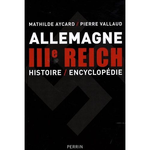 Allemagne Iiie Reich - Histoire/Encyclopdie   de Vallaud Pierre  Format Reli 