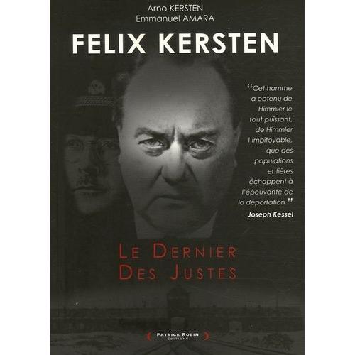Felix Kersten - Le Dernier Des Justes   de Kersten Arno  Format Broch 