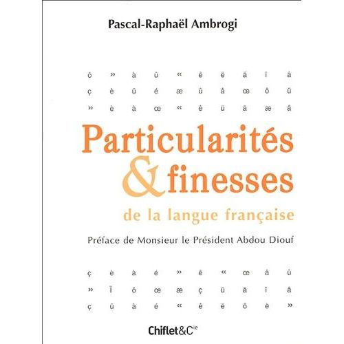 Particularits Et Finesses De La Langue Franaise   de Ambrogi Pascal-Raphal  Format Broch 