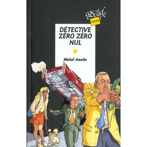 Dtective Zro Zro Nul   de michel amelin  Format Broch 