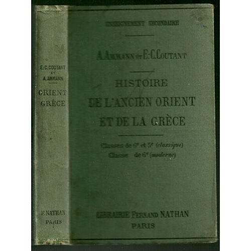 Histoire De L'ancien Orient Et De La Grce Classes De Sixime Et Cinquime (Classique) Sixime (Moderne) de Coutant E C