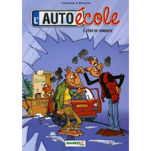 L'auto-cole Tome 3 - Zro De Conduite   de christophe cazenove  Format Album 