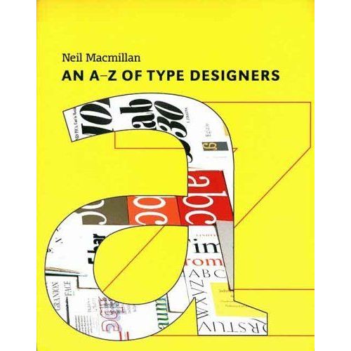 An A-Z Of Type Designers   de Neil Macmilla 