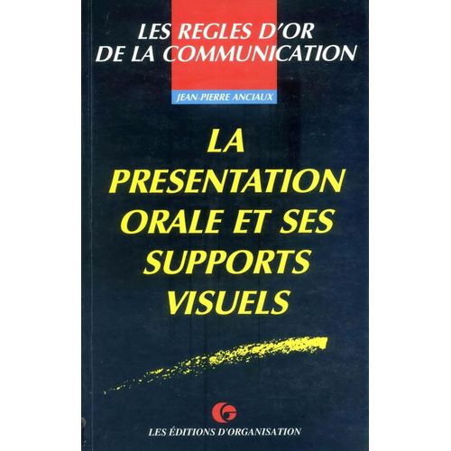 La Prsentation Orale Et Ses Supports Visuels   de jean-pierre anciaux  Format Broch 
