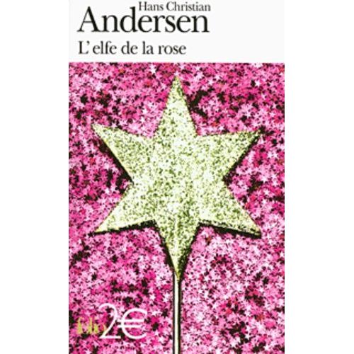 L'elfe De La Rose Et Autres Contes Du Jardin    Format Poche 