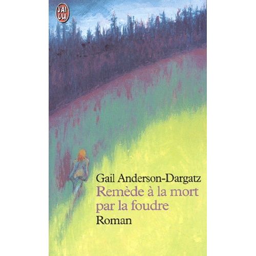 Remde  La Mort Par La Foudre   de Anderson-Dargatz Gail  Format Poche 