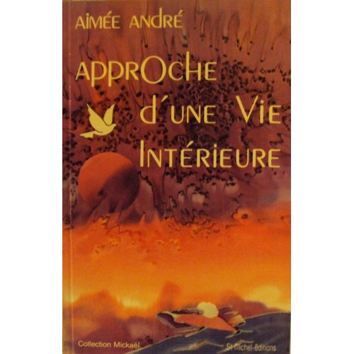 Approche D'une Vie Intrieure   de Andr, Aime 