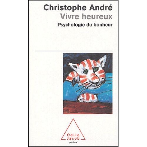 Vivre Heureux - Psychologie Du Bonheur    Format Poche 