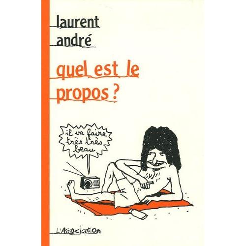 Quel Est Le Propos ?   de Andr Laurent  Format Album 