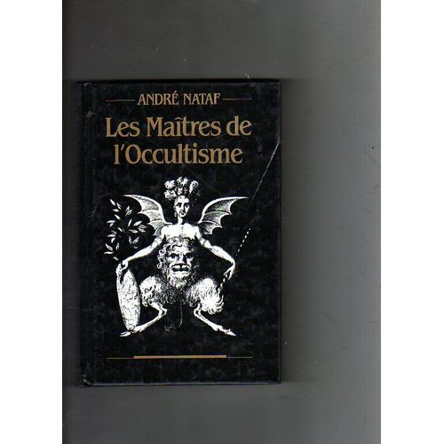 Les Maitres De L'occultisme   de andr nataf 