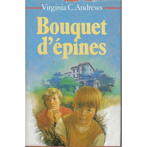 Fleurs Captives : Bouquet D'pines   de virginia c andrews 