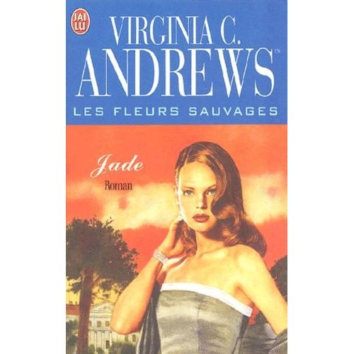 Les Fleurs Sauvages Tome 3 - Jade   de Andrews Virginia C.  Format Poche 