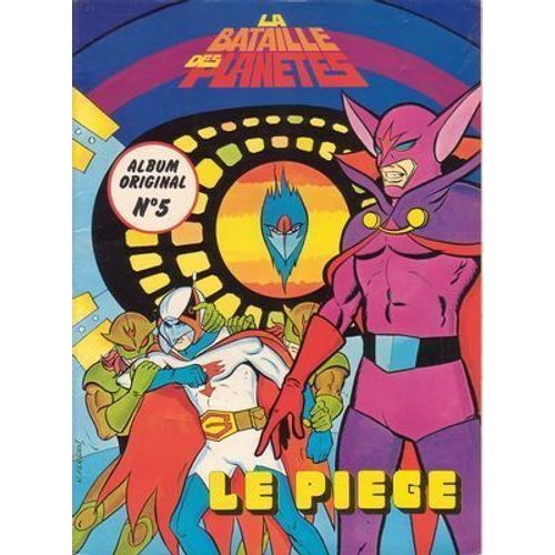 La Bataille Des Planetes Album Original 5 - Le Piege   de ANONYME  Format Broch 