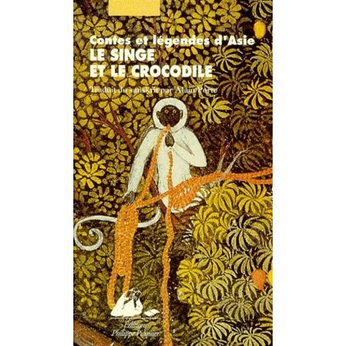 Le Singe Et Le Crocodile - Contes Extraits Du Pacatantra   de Collectif null  Format Beau livre 