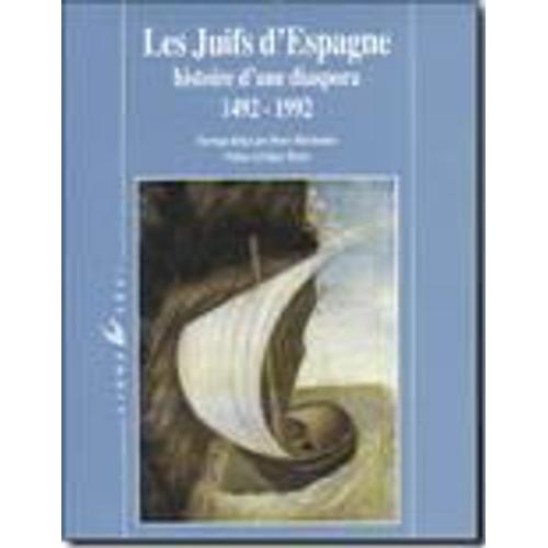Les Juifs D'espagne - Histoire D'une Diaspora, 1492-1992   de Collectif  Format Reli 