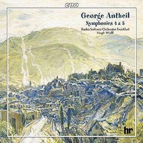 Symphonies Nos. 4 Et 5 - George Antheil