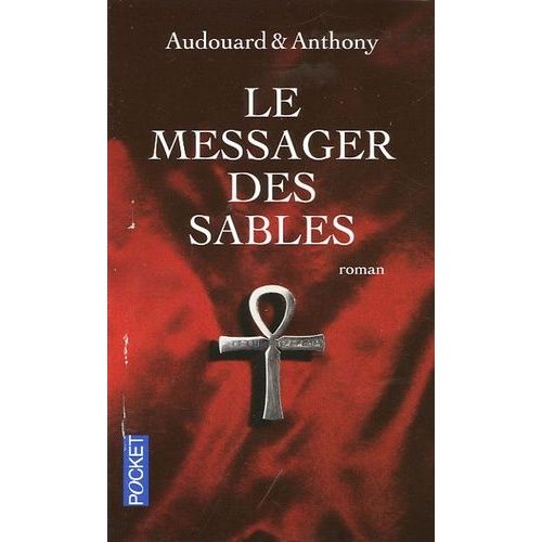 Le Messager Des Sables   de anthony lonard  Format Poche 
