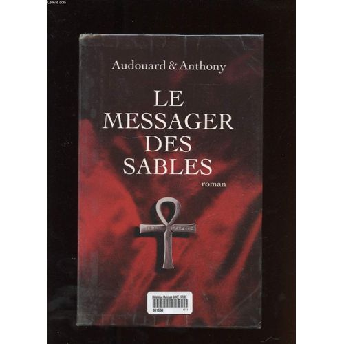 Le Messager Des Sables - Roman   de anthony lonard 