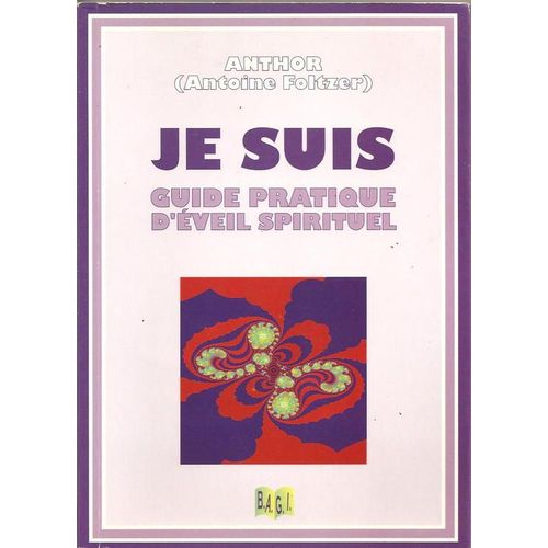 Je Suis - Guide Pratique D'veil Spirituel   de Anthor  Format Non Precis 
