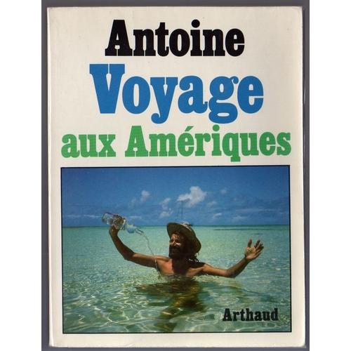 Voyage Aux Ameriques   de ANTOINE