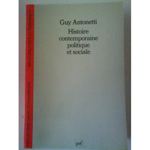 Histoire Contemporaine Politique Et Sociale   de guy antonetti  Format Beau livre 
